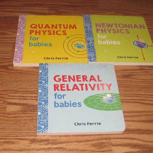 Chris Ferrie SCIENCE Books for Babies~General Relativity/Newtonian Physics/Quant - Picture 1 of 3